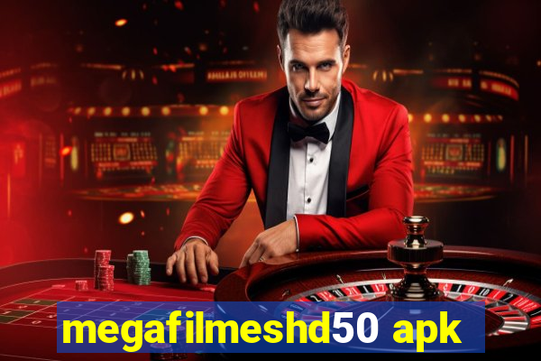 megafilmeshd50 apk